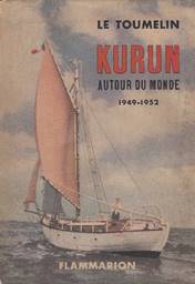 Kurun autour du monde - 1949-1952 - par LE TOUMELIN: Bon état Broché (1953)  1ème Edition | Le Petit Livraire